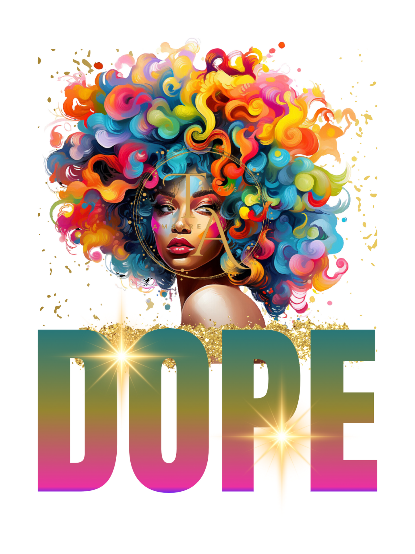 African American Woman  With The Word "DOPE"